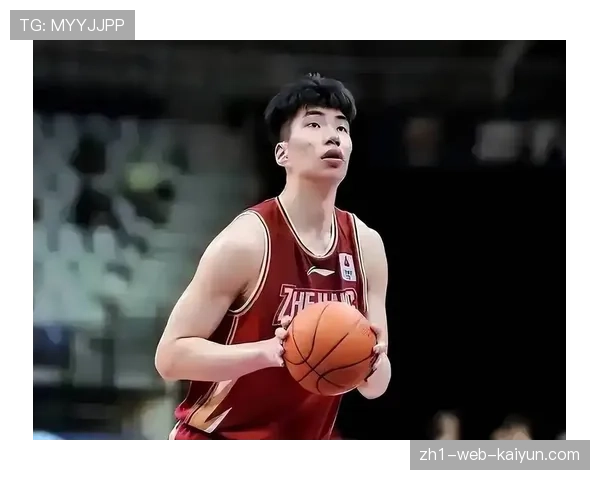 浙江余嘉豪缺阵影响内线轮换 王世龙需调整禁区防守策略